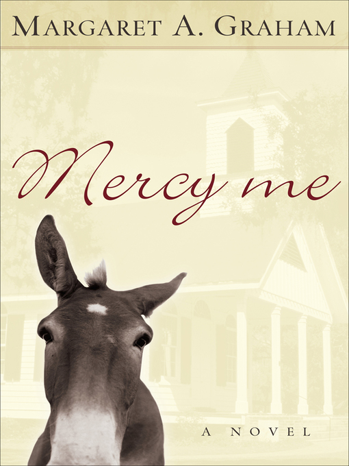Title details for Mercy Me by Margaret A. Graham - Available